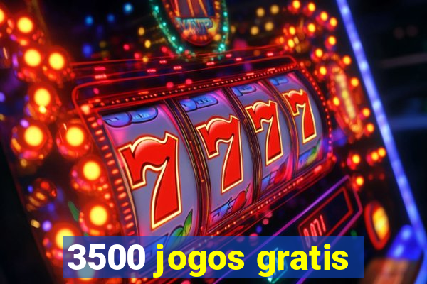 3500 jogos gratis