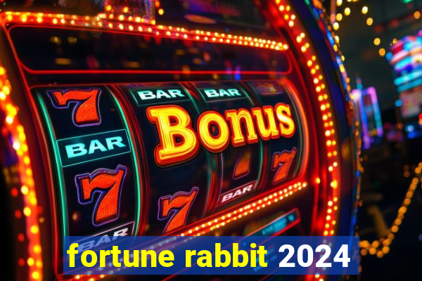 fortune rabbit 2024