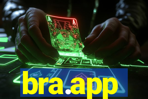 bra.app