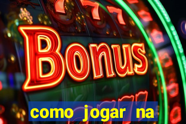 como jogar na roleta cassino