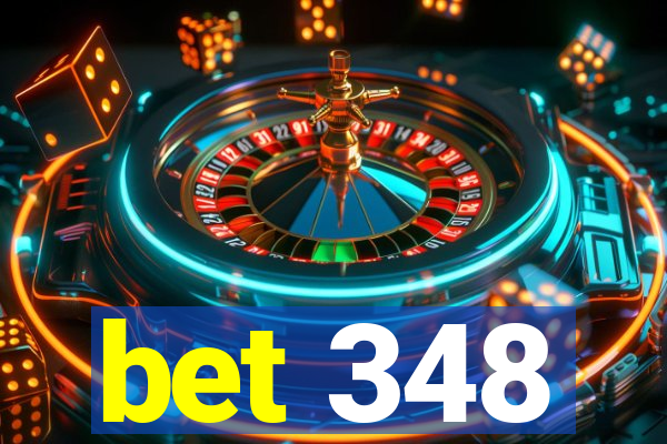 bet 348