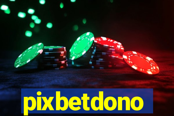 pixbetdono