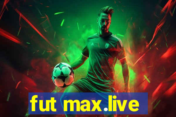 fut max.live