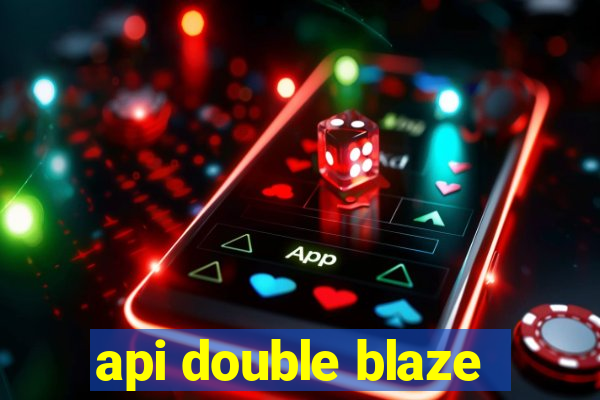 api double blaze