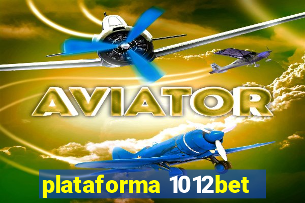 plataforma 1012bet