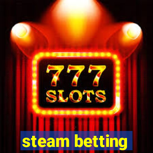 steam betting