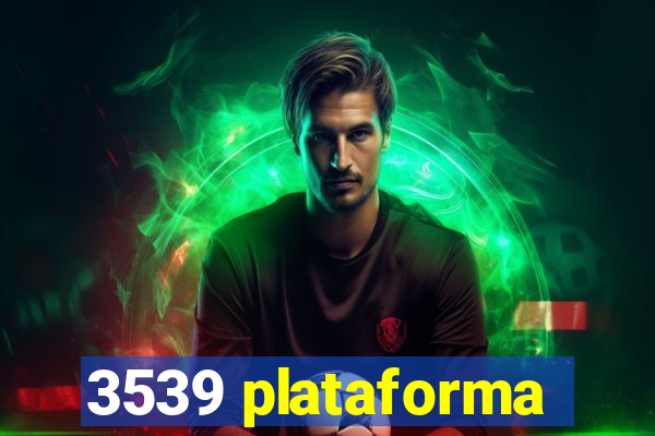 3539 plataforma