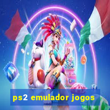 ps2 emulador jogos