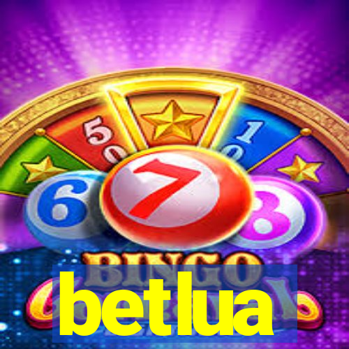 betlua