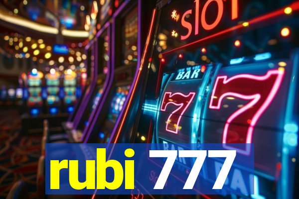 rubi 777