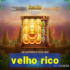 velho rico