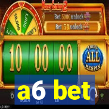 a6 bet