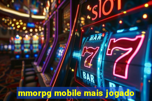 mmorpg mobile mais jogado