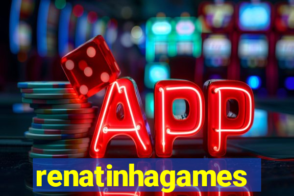 renatinhagames