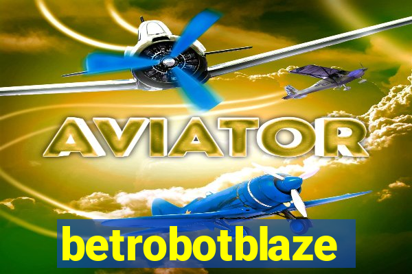 betrobotblaze