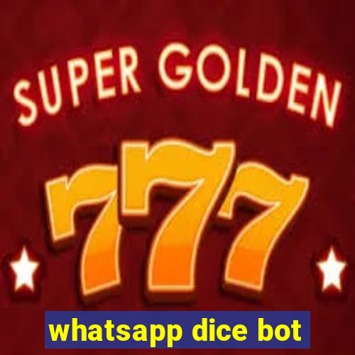 whatsapp dice bot