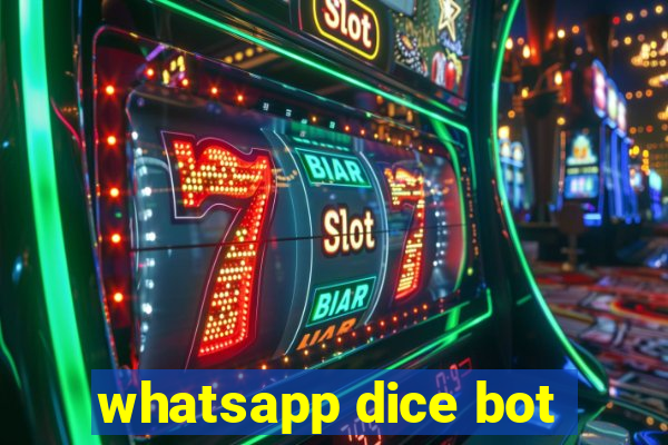 whatsapp dice bot