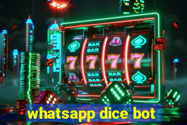 whatsapp dice bot