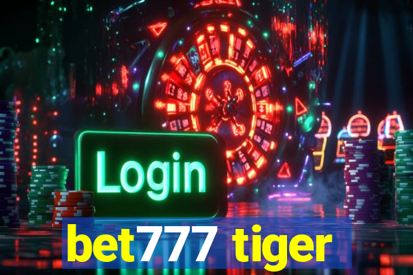 bet777 tiger