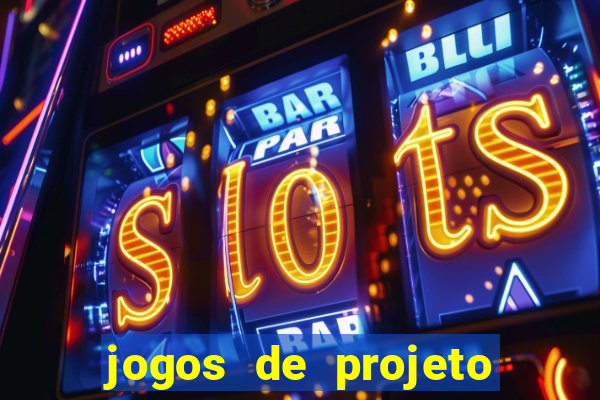 jogos de projeto de vida