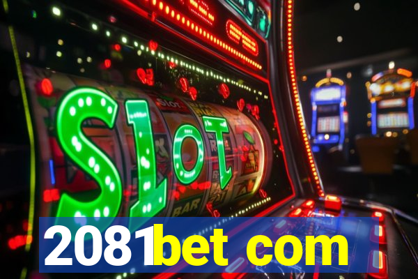 2081bet com