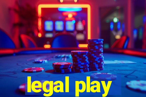 legal play