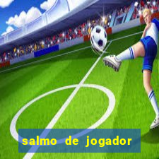 salmo de jogador de futebol