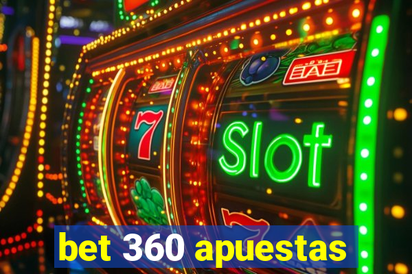 bet 360 apuestas