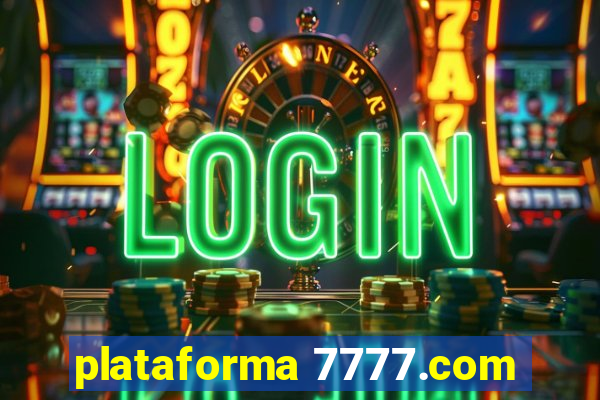 plataforma 7777.com