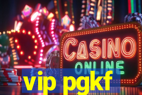 vip pgkf