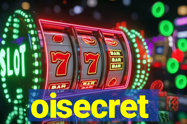 oisecret