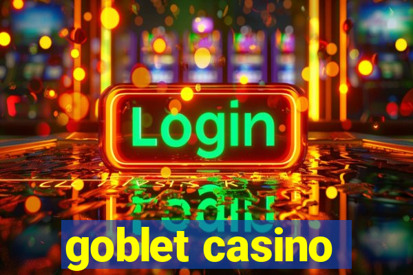 goblet casino