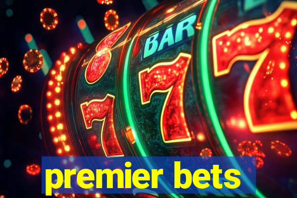 premier bets