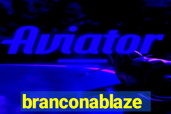 branconablaze