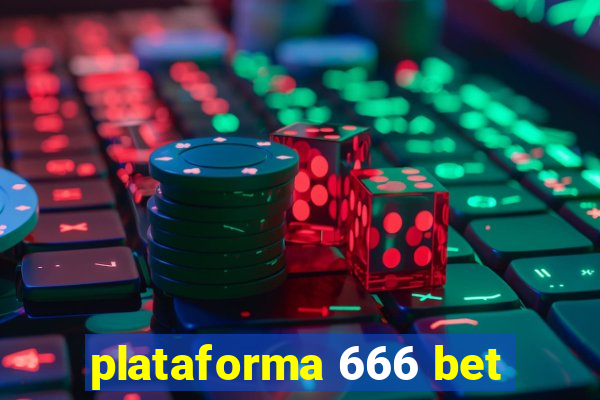 plataforma 666 bet