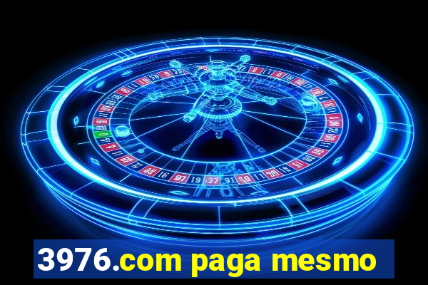 3976.com paga mesmo