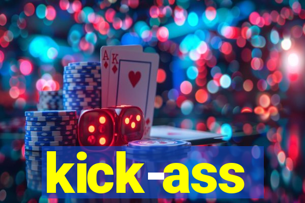 kick-ass