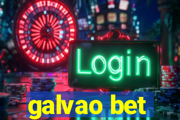 galvao bet