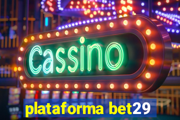 plataforma bet29