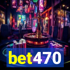 bet470