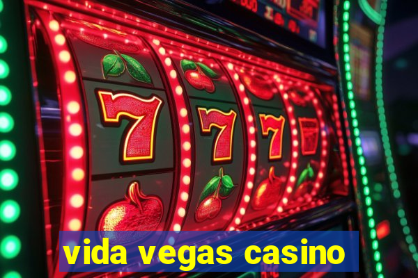 vida vegas casino