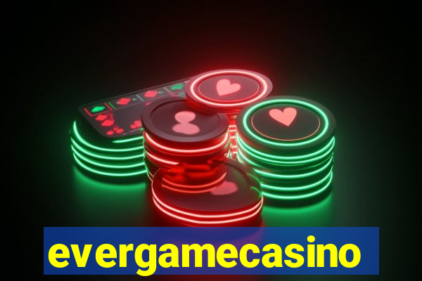 evergamecasino