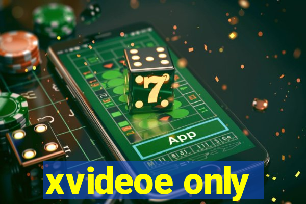 xvideoe only