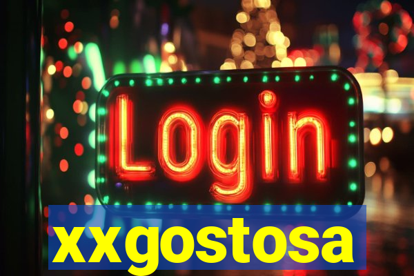 xxgostosa