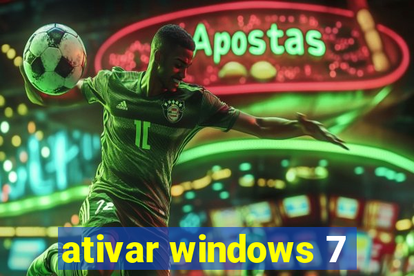 ativar windows 7