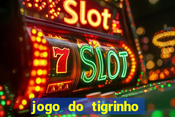 jogo do tigrinho com depósito mínimo de r$ 1