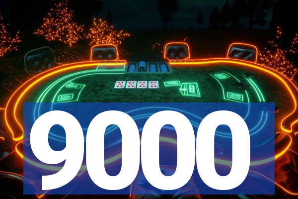 9000