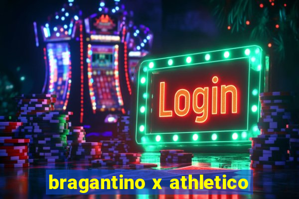 bragantino x athletico