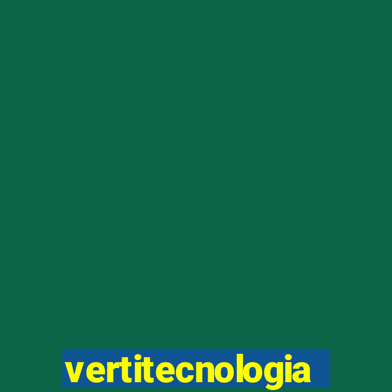 vertitecnologia