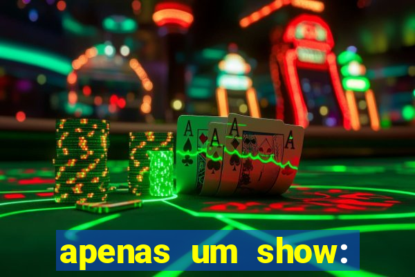 apenas um show: pancadaria 2